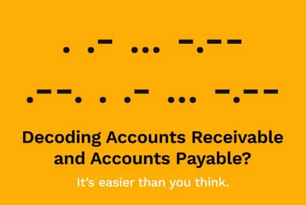 Decoding Accounts Receivable and Accounts Payable