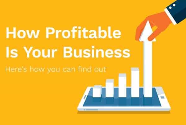 How Profitable is your Business and how you can tell