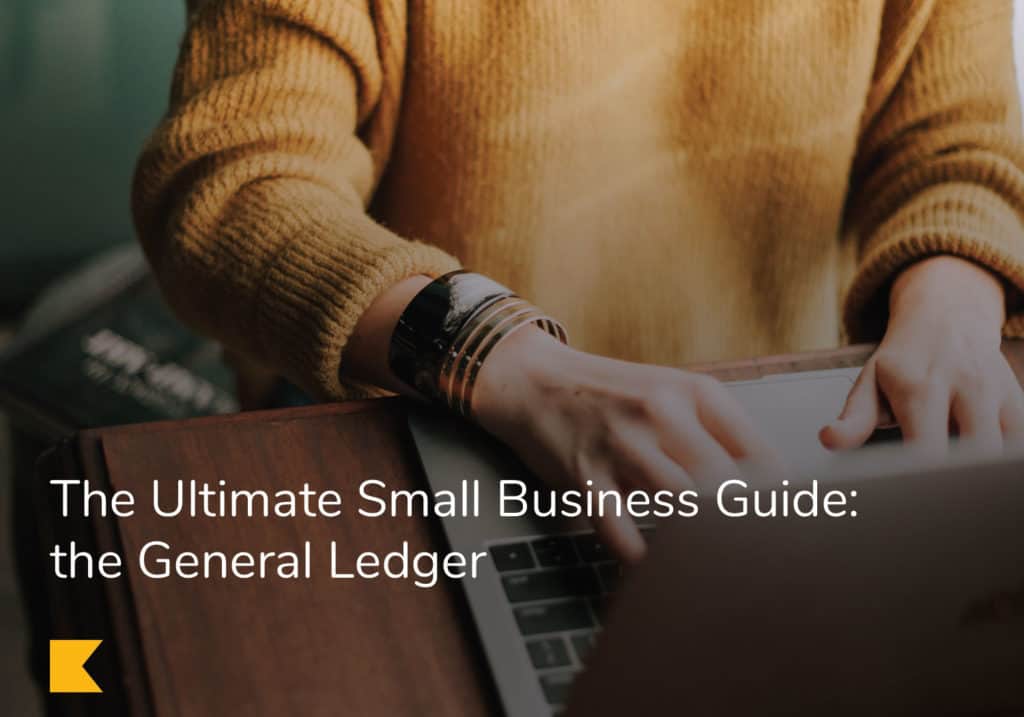 The Ultimate Small Business Guide: the General Ledger