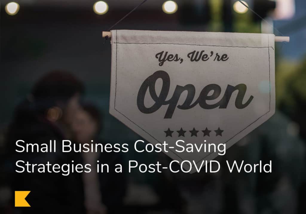 Small Business Cost-Saving Strategies in a Post-COVID World
